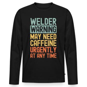 Welder need coffee urgently - Men's Premium Organic Long Sleeve Shirt - black - Front - Nico (187cm)