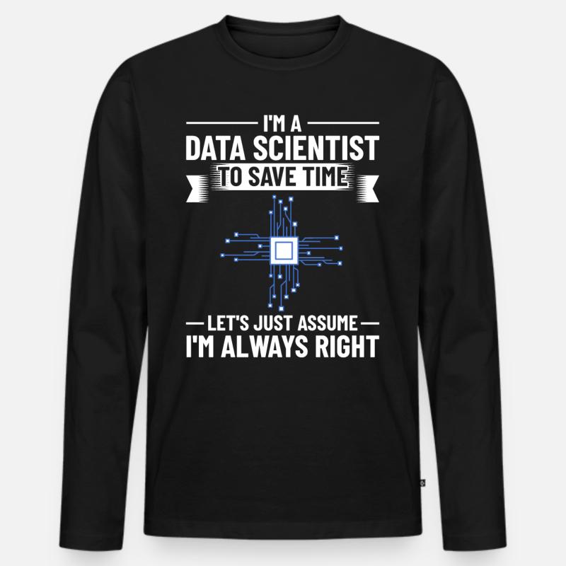 Data Scientist Data Science Science - Men's Premium Organic Long Sleeve Shirt - black