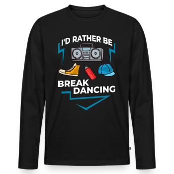 Breakdance Musik Breaking BBoy Bgirl - Männer Premium Bio Langarmshirt - Schwarz - Vorne - Nico (187cm)