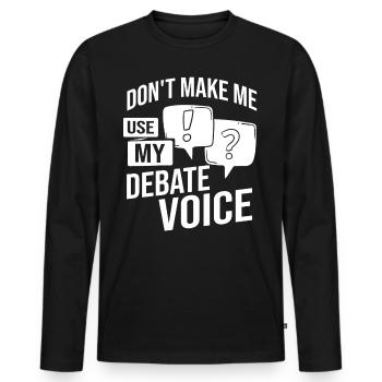 Debattieren Politische Diskussion Debatte Argument - Männer Premium Bio Langarmshirt - Schwarz - Vorne - Nico (187cm)