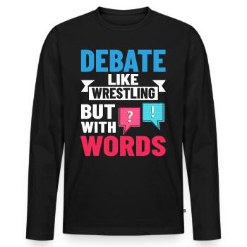 Debattieren Politische Diskussion Debatte Argument - Männer Premium Bio Langarmshirt - Schwarz - Vorne - Nico (187cm)