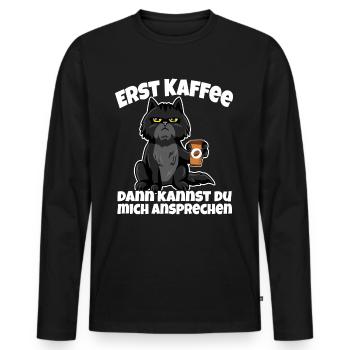 Erst Kaffee dann kannst du mich ansprechen - Männer Premium Bio Langarmshirt - Schwarz - Vorne - Nico (187cm)