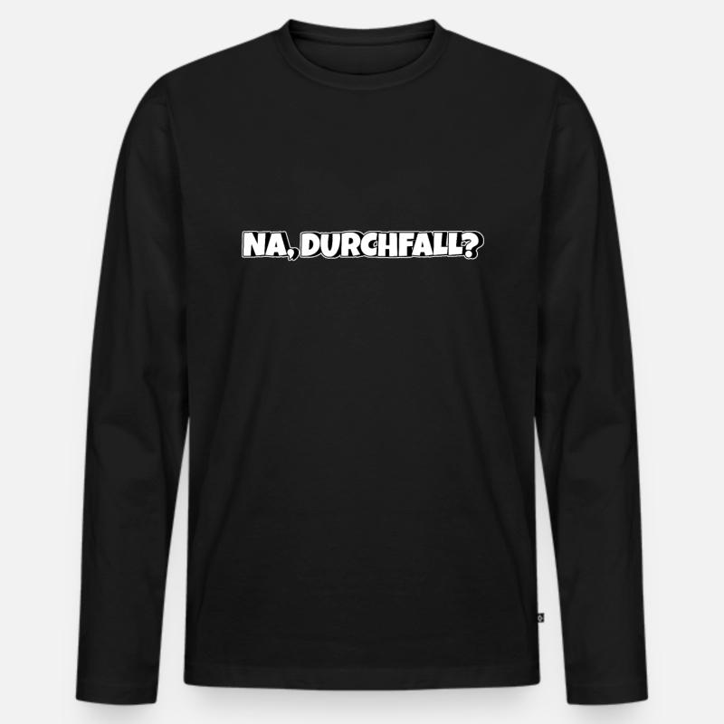 Na Durchfall - Männer Premium Bio Langarmshirt - Schwarz