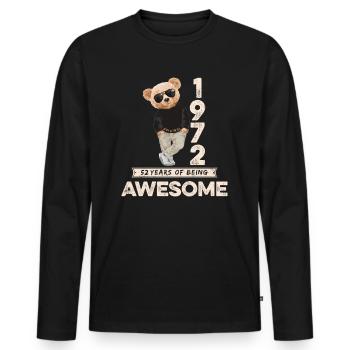 1972 Geburtstag Teddy Bär Being Awesome Orignal - Männer Premium Bio Langarmshirt - Schwarz - Vorne - Nico (187cm)