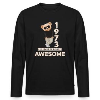 1973 Geburtstag Teddy Bär Being Awesome Orignal - Männer Premium Bio Langarmshirt - Schwarz - Vorne - Nico (187cm)