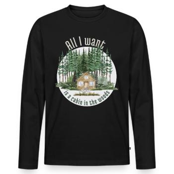 Alles, was ich will, ist eine Hütte im Wald - Männer Premium Bio Langarmshirt - Schwarz - Vorne - Nico (187cm)