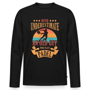 Ne sous-estimez jamais un vieux gars Padel Tennis Paddle - T-shirt manches longues Premium bio Homme - noir - Devant - Nico (187cm)