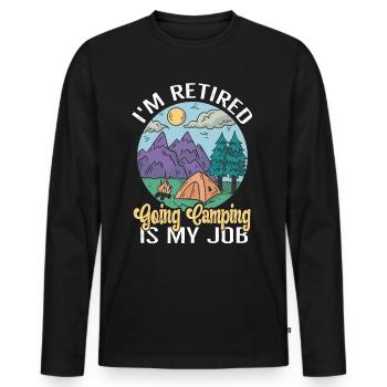 I'm retired Camping is my Job Rentner Camper - Männer Premium Bio Langarmshirt - Schwarz - Vorne - Nico (187cm)
