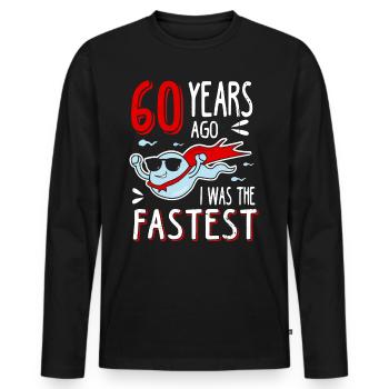 60 Years Ago I Was The Fastest 60. Geburtstag - Männer Premium Bio Langarmshirt - Schwarz - Vorne - Nico (187cm)