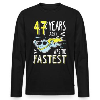 47 Years Ago I Was The Fastest 47. Geburtstag - Männer Premium Bio Langarmshirt - Schwarz - Vorne - Nico (187cm)