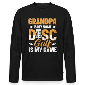 Grandpa Is My Name Disc Golf Is My Game für Opa - Männer Premium Bio Langarmshirt - Schwarz - Vorne - Nico (187cm)