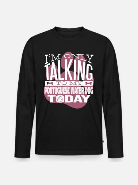 Hundägare pratar med min portugisiska vattenhund - Ekologisk långärmad premium-T-shirt herr - svart