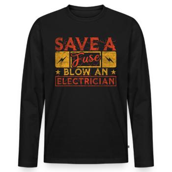 Save A Fuse Blow An Electrician Elektriker - Men's Premium Organic Long Sleeve Shirt - black - Front - Nico (187cm)