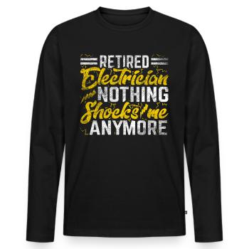 Nothing Shocks Me Anymore Elektriker in Rente - Männer Premium Bio Langarmshirt - Schwarz - Vorne - Nico (187cm)