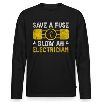 Save A Fuse Blow An Electrician Elektriker - Men's Premium Organic Long Sleeve Shirt - black - Front - Nico (187cm)