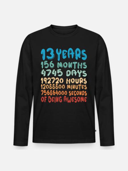 13 år måneder dage er fantastisk 13 års fødselsdag - Premium økologisk langærmet T-shirt til mænd - sort
