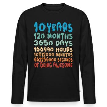 10 Years Months Days Being Awesome 10th Birthday - Men's Premium Organic Long Sleeve Shirt - black - Front - Nico (187cm)