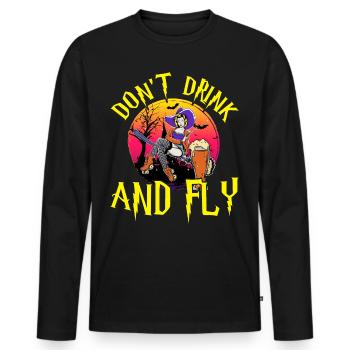 Hexe Halloween Party Motif Don't Drink And Fly - Männer Premium Bio Langarmshirt - Schwarz - Vorne - Nico (187cm)