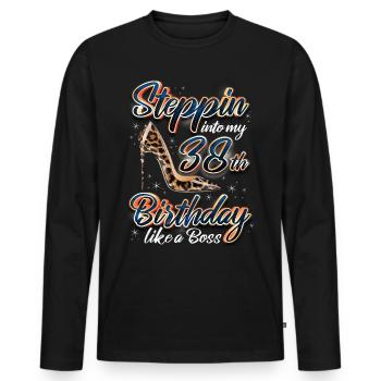 Steppin Into My 38th Birthday 38. Geburtstags - Männer Premium Bio Langarmshirt - Schwarz - Vorne - Nico (187cm)