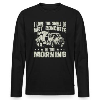 Wet Concrete In The Morning Lustige Betonbauer - Männer Premium Bio Langarmshirt - Schwarz - Vorne - Nico (187cm)