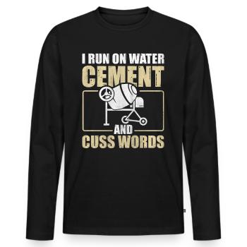 I Run On Water Cement And Cuss Words Betonbauer - Männer Premium Bio Langarmshirt - Schwarz - Vorne - Nico (187cm)