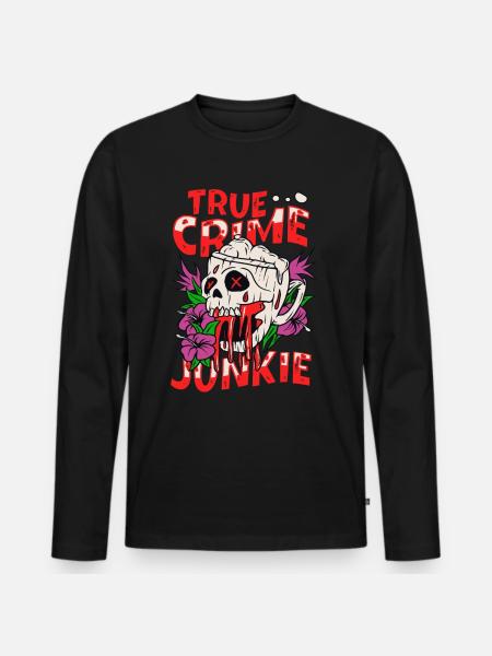 True Crime Junkie - Men's Premium Organic Long Sleeve Shirt - black