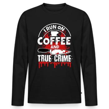 Je cours sur le café et le vrai crime - T-shirt manches longues Premium bio Homme - noir - Devant - Nico (187cm)