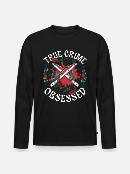 True Crime Obsessed - Men's Premium Organic Long Sleeve Shirt - black