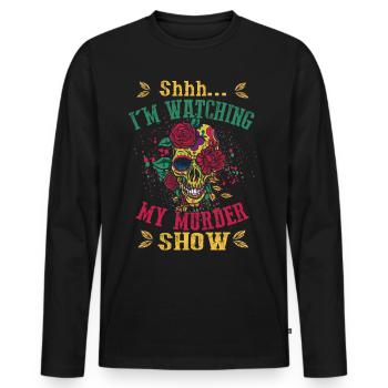 Chut, je regarde mes émissions de meurtre - T-shirt manches longues Premium bio Homme - noir - Devant - Nico (187cm)