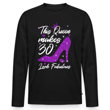 This Queen makes 30 look Fabulous 30th Birthday - Men's Premium Organic Long Sleeve Shirt - black - Front - Nico (187cm)