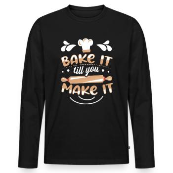 Bake It Till You Make It Funny Design for Baker - Männer Premium Bio Langarmshirt - Schwarz - Vorne - Nico (187cm)