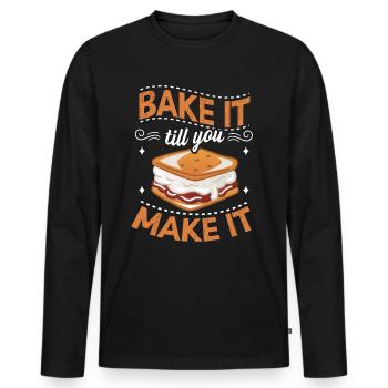 Bake It Till You Make It Funny Design for Baker - Männer Premium Bio Langarmshirt - Schwarz - Vorne - Nico (187cm)