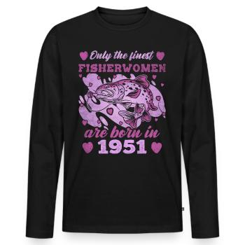 Finest Fisherwomen Born 1951 Womens 72th Birthday - Männer Premium Bio Langarmshirt - Schwarz - Vorne - Nico (187cm)