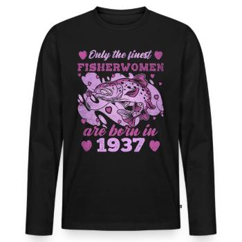 Finest Fisherwomen Born 1937 Womens 86th Birthday - Männer Premium Bio Langarmshirt - Schwarz - Vorne - Nico (187cm)
