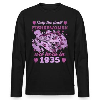 Finest Fisherwomen Born 1935 Womens 88th Birthday - Männer Premium Bio Langarmshirt - Schwarz - Vorne - Nico (187cm)