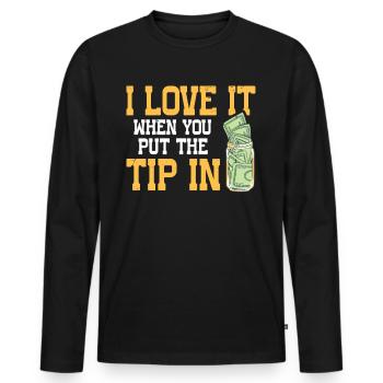 I Love It When You Put The Tip In Lustig Barkeeper - Männer Premium Bio Langarmshirt - Schwarz - Vorne - Nico (187cm)
