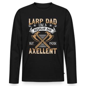 Larp Dad Like A Regular Dad But More Axellent - Men's Premium Organic Long Sleeve Shirt - black - Front - Nico (187cm)