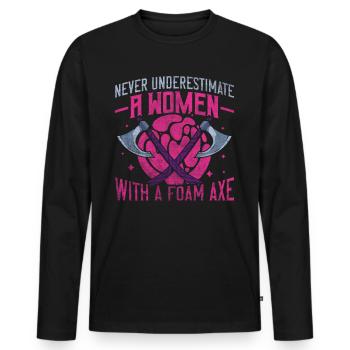 Never Underestimate A Women With A Foam Axe - Männer Premium Bio Langarmshirt - Schwarz - Vorne - Nico (187cm)