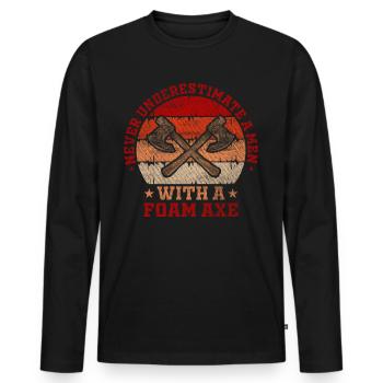 Never Underestimate A Men With A Foam Axe - Männer Premium Bio Langarmshirt - Schwarz - Vorne - Nico (187cm)