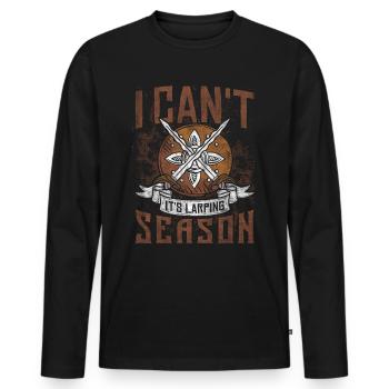 I Cant Its Larping Season RPG LARP - Men's Premium Organic Long Sleeve Shirt - black - Front - Nico (187cm)