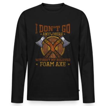 I Dont Go Anywhere Without My Foam Axe Rollenspiel - Männer Premium Bio Langarmshirt - Schwarz - Vorne - Nico (187cm)