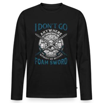 I Dont Go Anywhere Without My Foam Sword - Männer Premium Bio Langarmshirt - Schwarz - Vorne - Nico (187cm)