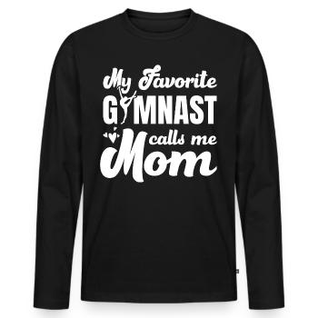 My favorite gymnast calls me Mama Gymnastics - Men's Premium Organic Long Sleeve Shirt - black - Front - Nico (187cm)