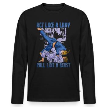 Agissez comme une dame rouler comme une bête Jiu Jitsu - T-shirt manches longues Premium bio Homme - noir - Devant - Nico (187cm)