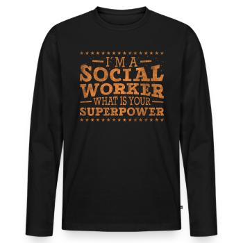 Je suis un Social Woker Quel est votre superpouvoir - T-shirt manches longues Premium bio Homme - noir - Devant - Nico (187cm)