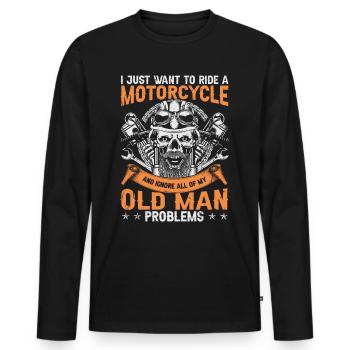 Je veux juste conduire une moto et ignorer tout - T-shirt manches longues Premium bio Homme - noir - Devant - Nico (187cm)