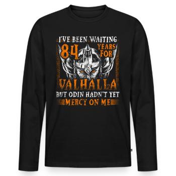 Waiting 84 Years for Valhalla 84th Birthday - Men's Premium Organic Long Sleeve Shirt - black - Front - Nico (187cm)