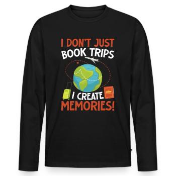 I Dont Just Book Trips I Create Memories Reisebüro - Männer Premium Bio Langarmshirt - Schwarz - Vorne - Nico (187cm)