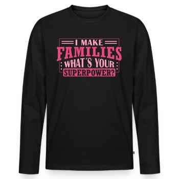 I Make Families - Whats Your Superpower? - - Männer Premium Bio Langarmshirt - Schwarz - Vorne - Nico (187cm)
