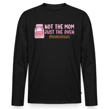 Not The Mom Just The Oven - Leihmutter - Männer Premium Bio Langarmshirt - Schwarz - Vorne - Nico (187cm)